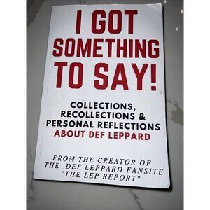 I Got Something to Say!: Collections, Recollections & Personal Reflections About